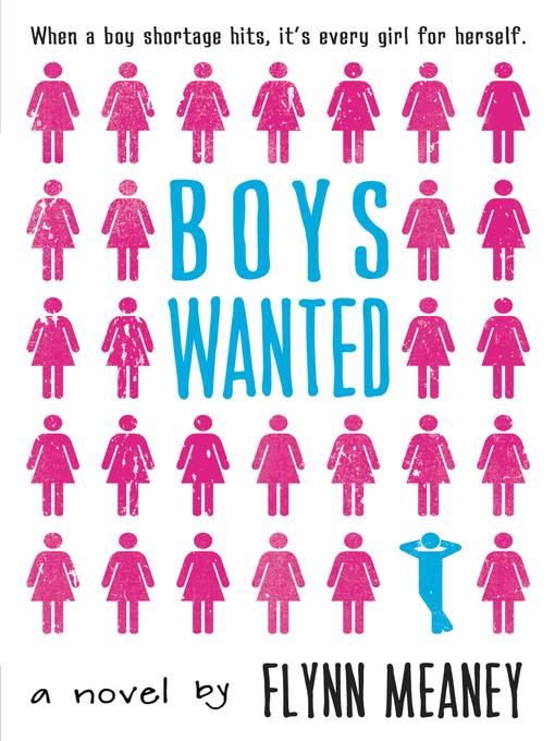 Title details for Boys Wanted by Flynn Meaney - Available